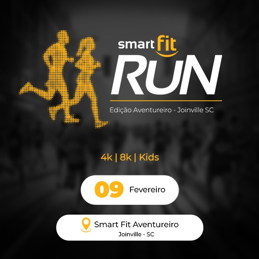 SMART FIT RUN - EDIÇÃO AVENTUREIRO | JOINVILLE - SC
